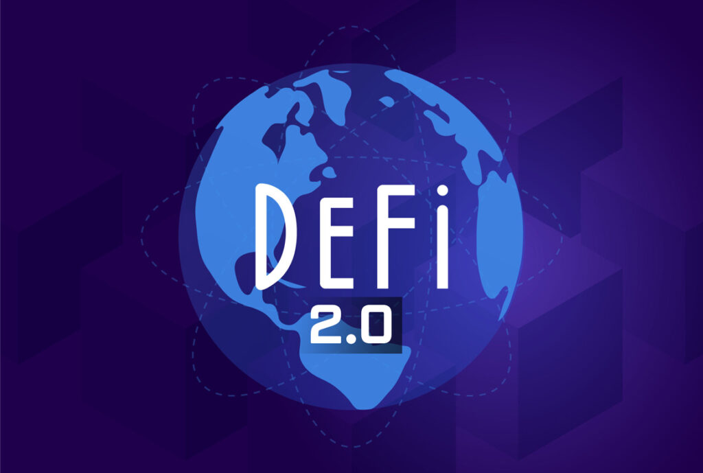 DeFi 2.0 là bước tiến mới của thị trường DeFi