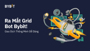 Bybit Grid Bots là gì